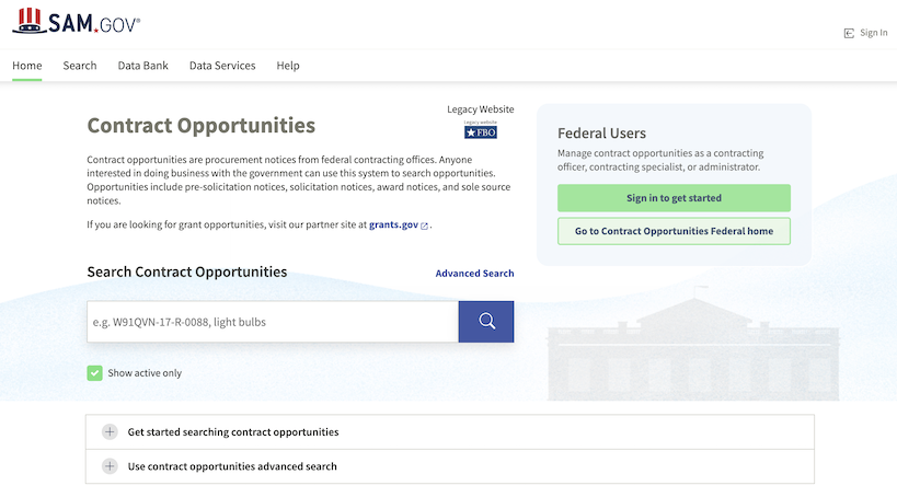 Use SAM.gov to find federal contract opportunities.