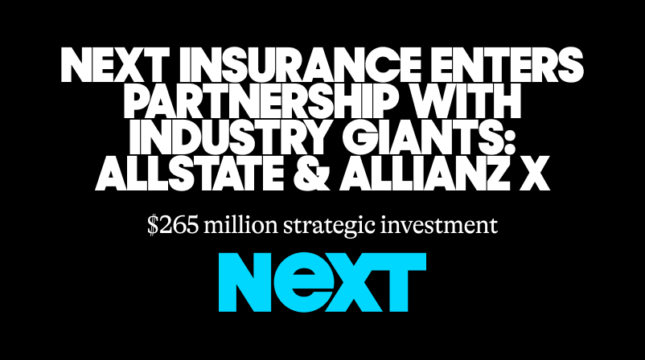 NEXT Insurance Enters Partnerships with Allstate and Allianz X, Supported by $265 Million Strategic Investment