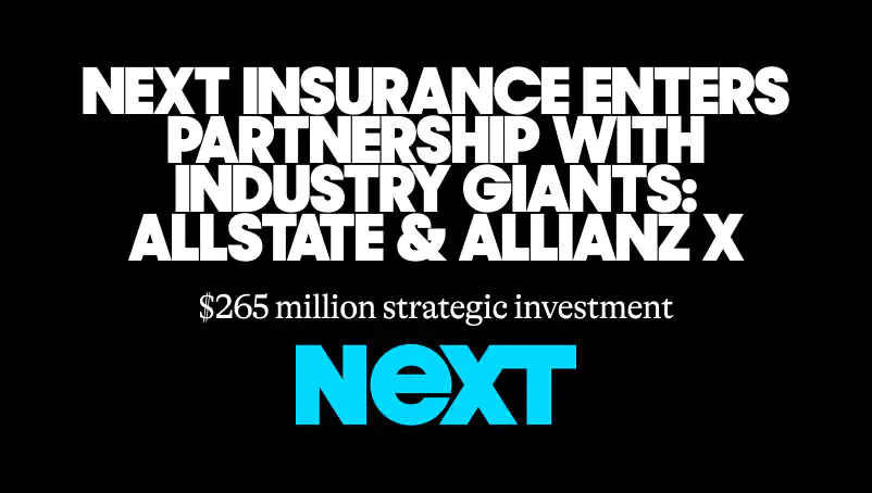 NEXT Insurance partners with industry giants: Allstate & Allianz X and raises $265M